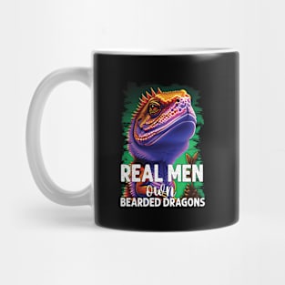 Real men own bearded dragons funny lizard lover Mug